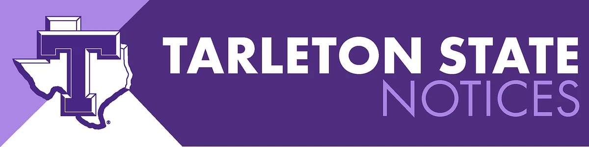 The image features the Tarleton State University logo and the words "TARLETON STATE NOTICES" on a purple background.